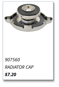 907560 RADIATOR CAP $7.20