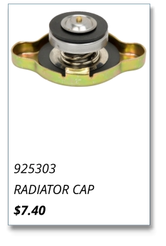 925303 RADIATOR CAP $7.40