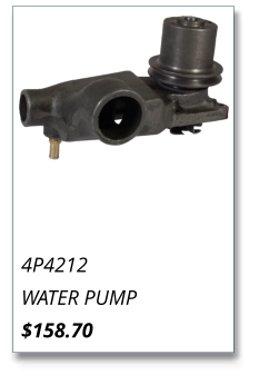 4P4212 WATER PUMP $158.70