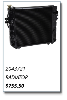 2043721 RADIATOR $755.50