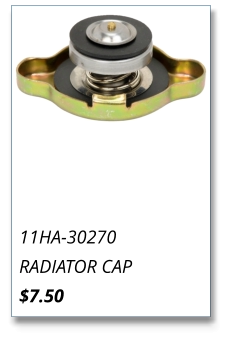 11HA-30270 RADIATOR CAP $7.50