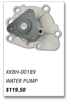XKBH-00189 WATER PUMP $119.50