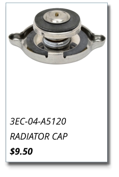 3EC-04-A5120 RADIATOR CAP $9.50