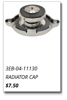 3EB-04-11130 RADIATOR CAP $7.50