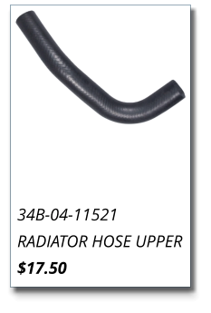 34B-04-11521 RADIATOR HOSE UPPER $17.50