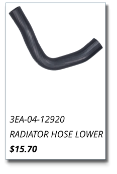 3EA-04-12920 RADIATOR HOSE LOWER $15.70