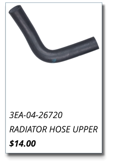 3EA-04-26720 RADIATOR HOSE UPPER $14.00