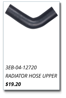 3EB-04-12720 RADIATOR HOSE UPPER $19.20