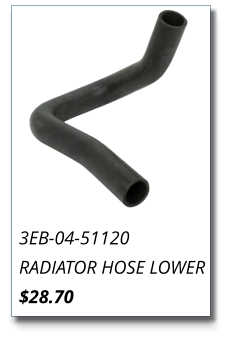 3EB-04-51120 RADIATOR HOSE LOWER $28.70