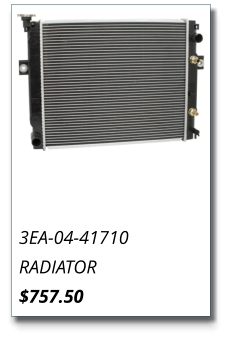 3EA-04-41710 RADIATOR $757.50