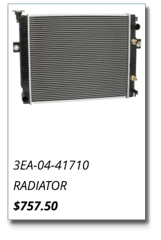 3EA-04-41710 RADIATOR $757.50