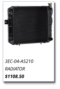 3EC-04-A5210 RADIATOR $1108.50