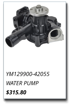 YM129900-42055 WATER PUMP $315.80
