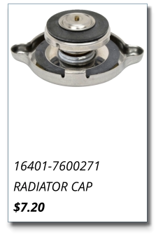 16401-7600271 RADIATOR CAP $7.20