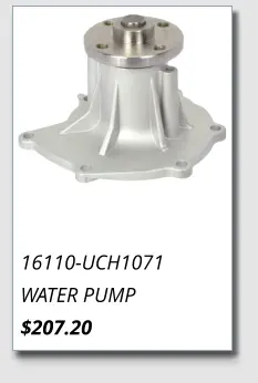 16110-UCH1071 WATER PUMP $207.20