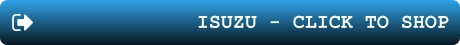ISUZU - CLICK TO SHOP