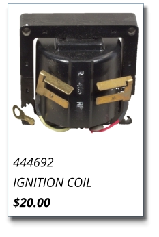 444692 IGNITION COIL $20.00