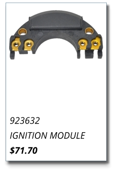 923632 IGNITION MODULE $71.70