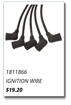 1811866 IGNITION WIRE $19.20