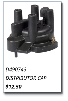 D490743 DISTRIBUTOR CAP $12.50