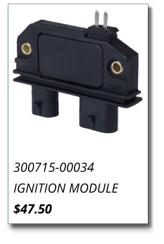 300715-00034 IGNITION MODULE $47.50