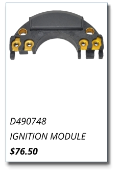 D490748 IGNITION MODULE $76.50