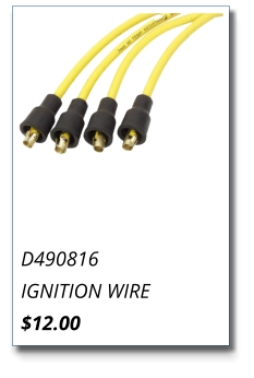 D490816 IGNITION WIRE $12.00