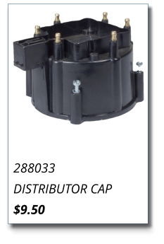 288033 DISTRIBUTOR CAP $9.50