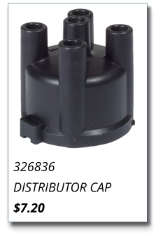 326836 DISTRIBUTOR CAP $7.20