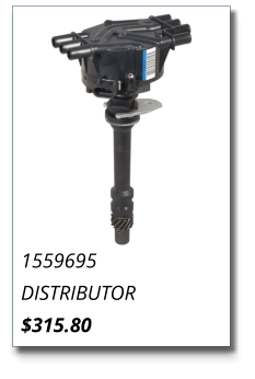 1559695 DISTRIBUTOR $315.80