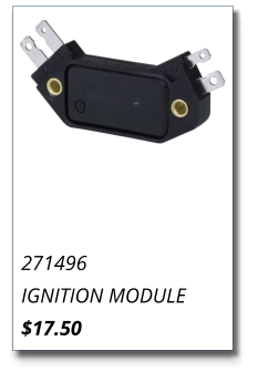 271496 IGNITION MODULE $17.50