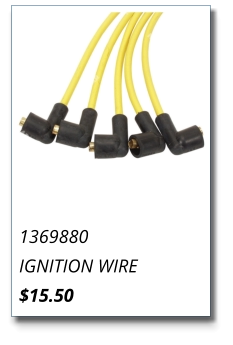 1369880 IGNITION WIRE $15.50