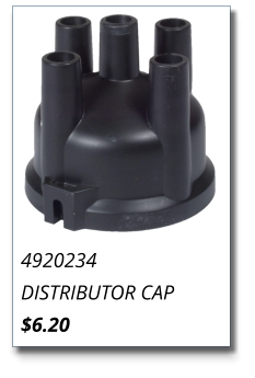 4920234 DISTRIBUTOR CAP $6.20