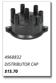 4968832 DISTRIBUTOR CAP $15.70