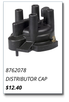 8762078 DISTRIBUTOR CAP $12.40