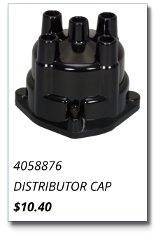 4058876 DISTRIBUTOR CAP $10.40