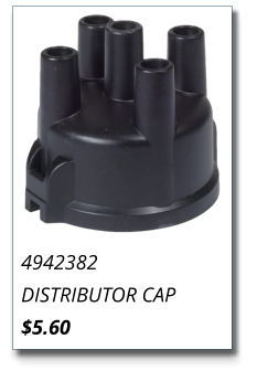 4942382 DISTRIBUTOR CAP $5.60