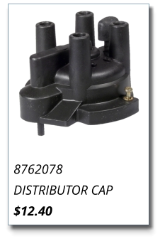 8762078 DISTRIBUTOR CAP $12.40