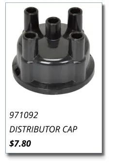 971092 DISTRIBUTOR CAP $7.80