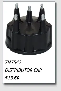 7N7542 DISTRIBUTOR CAP $13.60