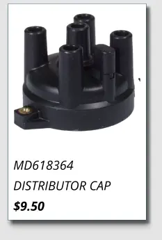 MD618364 DISTRIBUTOR CAP $9.50