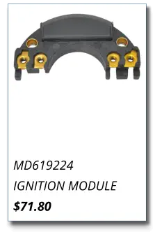 MD619224 IGNITION MODULE $71.80