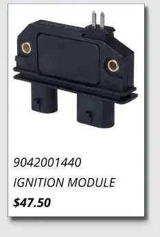 9042001440 IGNITION MODULE $47.50