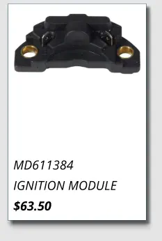 MD611384 IGNITION MODULE $63.50