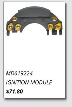 MD619224 IGNITION MODULE $71.80