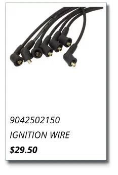 9042502150 IGNITION WIRE $29.50