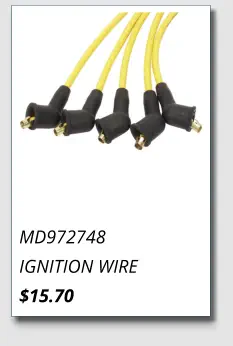 MD972748 IGNITION WIRE $15.70