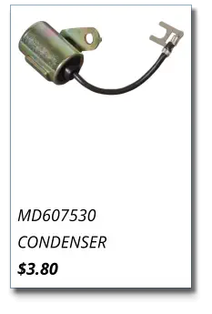 MD607530 CONDENSER $3.80