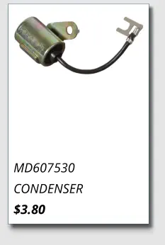 MD607530 CONDENSER $3.80