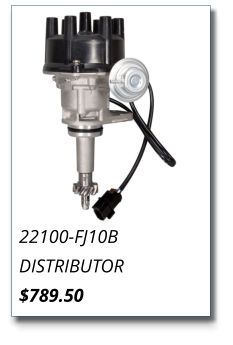 22100-FJ10B DISTRIBUTOR $789.50